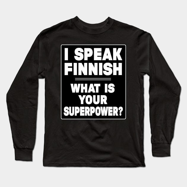 What is your superpower? Long Sleeve T-Shirt by Perkele Shop